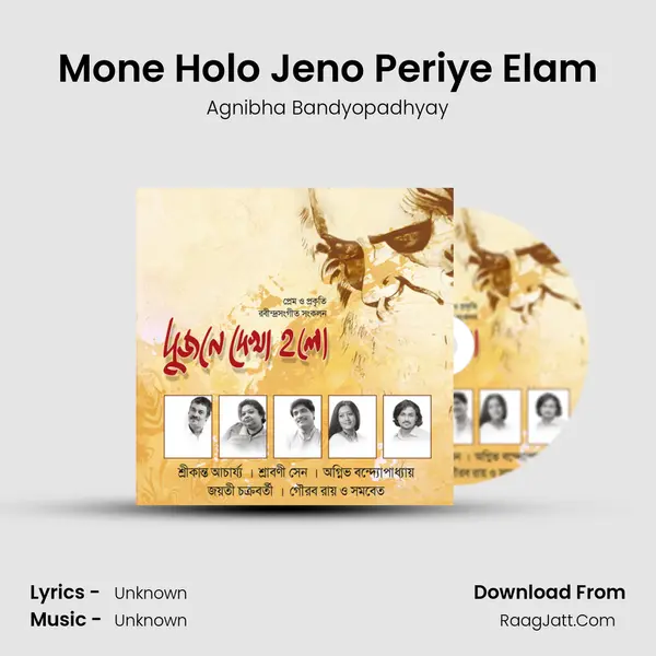 Mone Holo Jeno Periye Elam MP3 Song by Agnibha Bandyopadhyay Cover