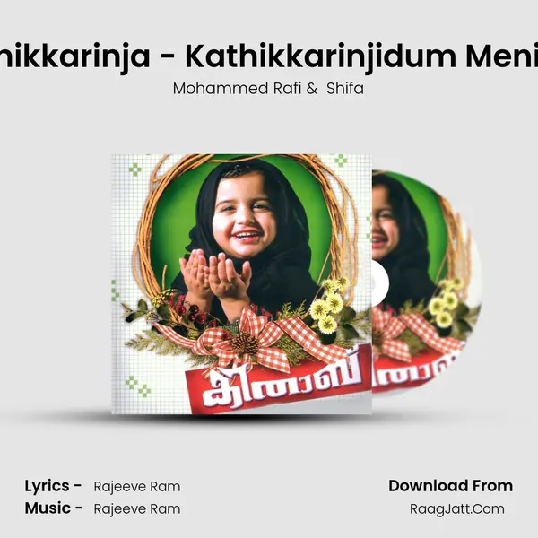 Kathikkarinja - Kathikkarinjidum Meniyilu MP3 Song by Mohammed Rafi Cover