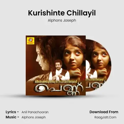 Kurishinte Chillayil MP3 Song by Alphons Joseph Cover