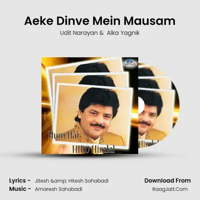 Aeke Dinve Mein Mausam MP3 Song by Udit Narayan Cover