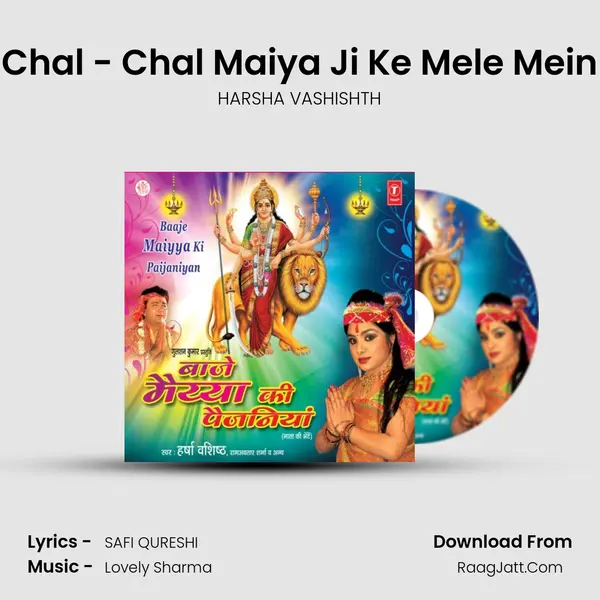 Chal - Chal Maiya Ji Ke Mele Mein mp3 song