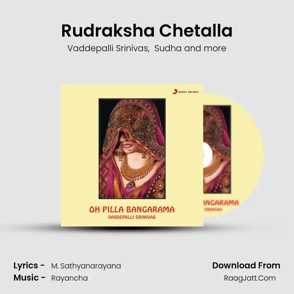 Rudraksha Chetalla mp3 song
