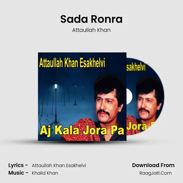 Sada Ronra MP3 Song by Attaullah Khan Cover