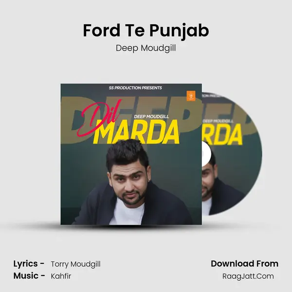 Ford Te Punjab MP3 Song by Deep Moudgill Cover