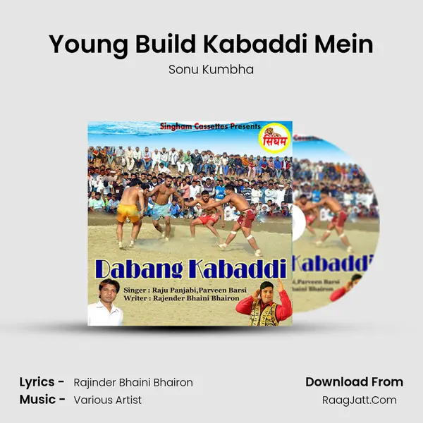 Young Build Kabaddi Mein MP3 Song by Sonu Kumbha Cover