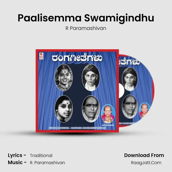 Paalisemma Swamigindhu MP3 Song by R Paramashivan Cover