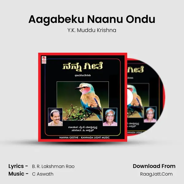 Aagabeku Naanu Ondu MP3 Song by Y.K. Muddu Krishna Cover