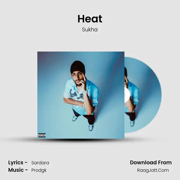 Heat MP3 Song by Sukha Cover