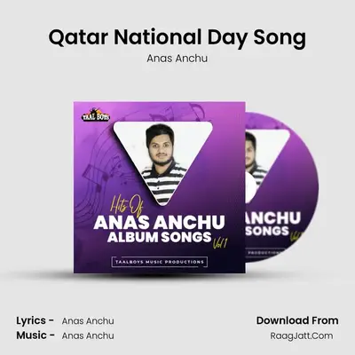 Qatar National Day Song (Hits Of Anas Anchu Album Songs, Vol. 1) - Anas Anchu