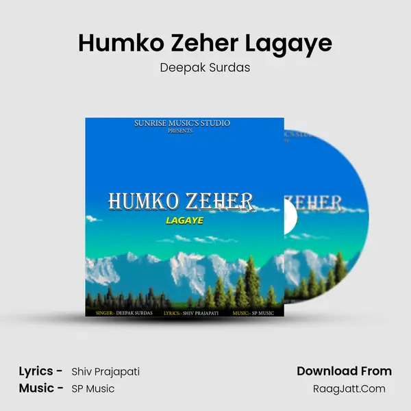 Humko Zeher Lagaye MP3 Song by Deepak Surdas Cover