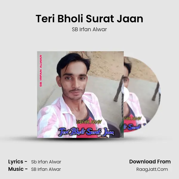 Teri Bholi Surat Jaan mp3 song