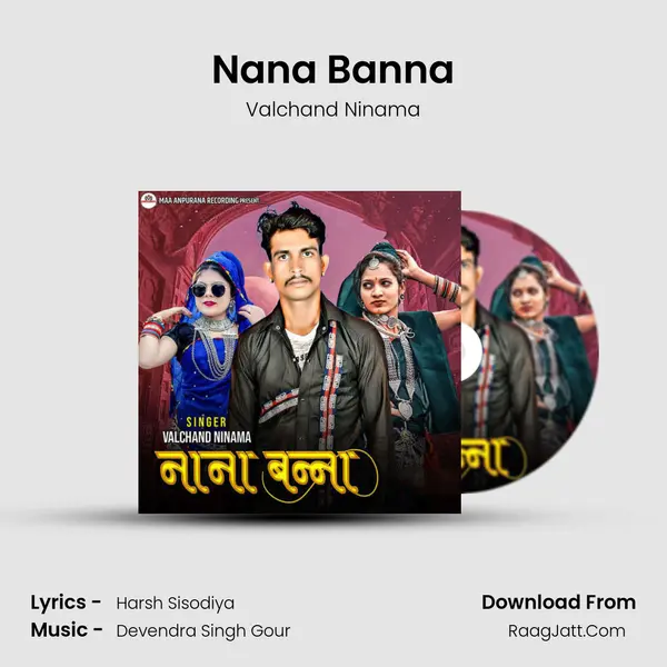 Nana Banna MP3 Song by Valchand Ninama Cover