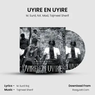 UYIRE EN UYIRE - M. Sunil
