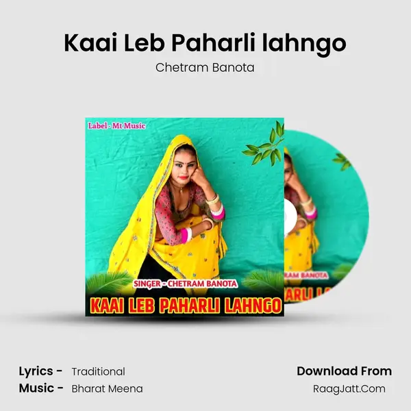 Kaai Leb Paharli lahngo MP3 Song by Chetram Banota Cover
