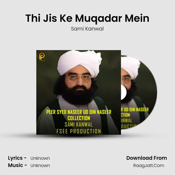 Thi Jis Ke Muqadar Mein MP3 Song by Sami Kanwal Cover