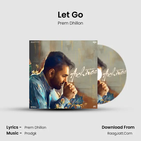 Let Go MP3 Song by Prem Dhillon Cover