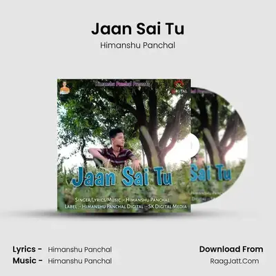 Jaan Sai Tu - Himanshu Panchal
