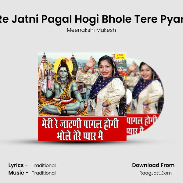 Meri Re Jatni Pagal Hogi Bhole Tere Pyar Mein mp3 song