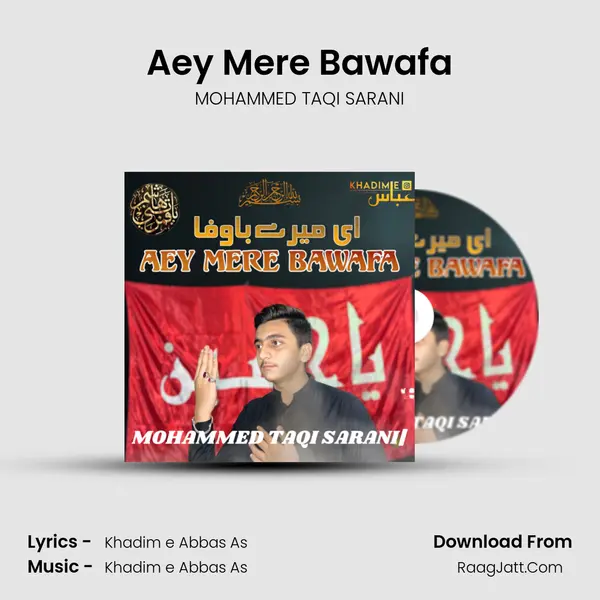 Aey Mere Bawafa - MOHAMMED TAQI SARANI