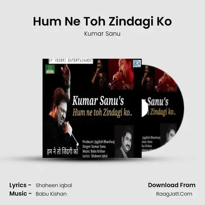 Hum Ne Toh Zindagi Ko mp3 song