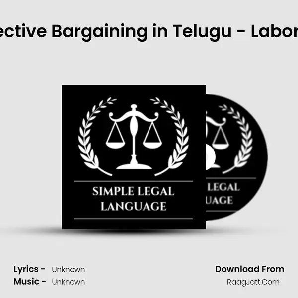 Collective Bargaining in Telugu - Labor Law MP3 Song by  Cover