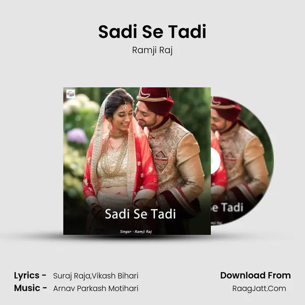 Sadi Se Tadi MP3 Song by Ramji Raj Cover