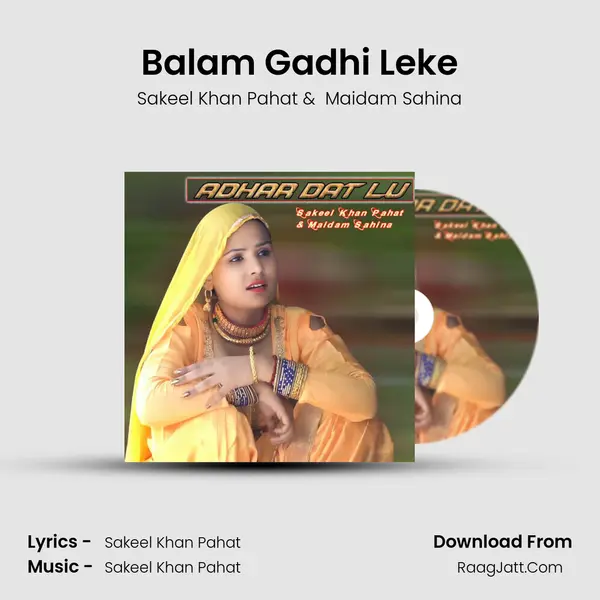 Balam Gadhi Leke MP3 Song by Sakeel Khan Pahat Cover
