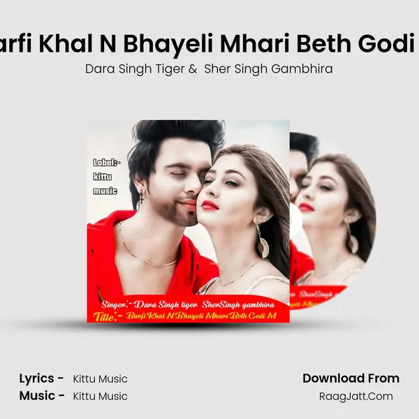 Barfi Khal N Bhayeli Mhari Beth Godi M MP3 Song by Dara Singh Tiger Cover