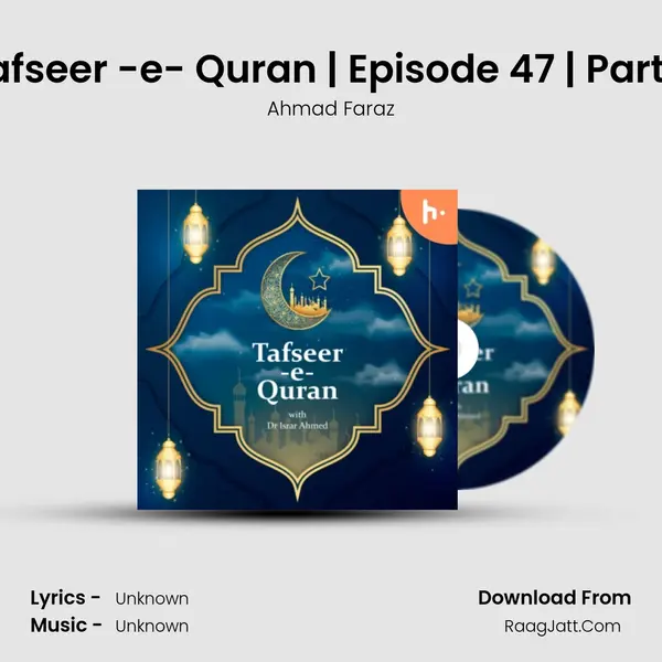 Tafseer -e- Quran | Episode 47 | Part 3 mp3 song