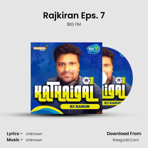 Rajkiran Eps. 7 MP3 Song by BIG FM Cover