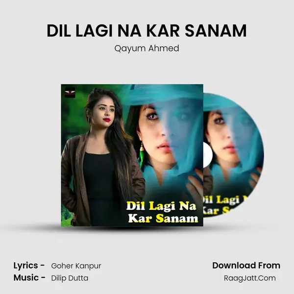 DIL LAGI NA KAR SANAM mp3 song