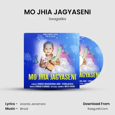 MO JHIA JAGYASENI - Swagatika