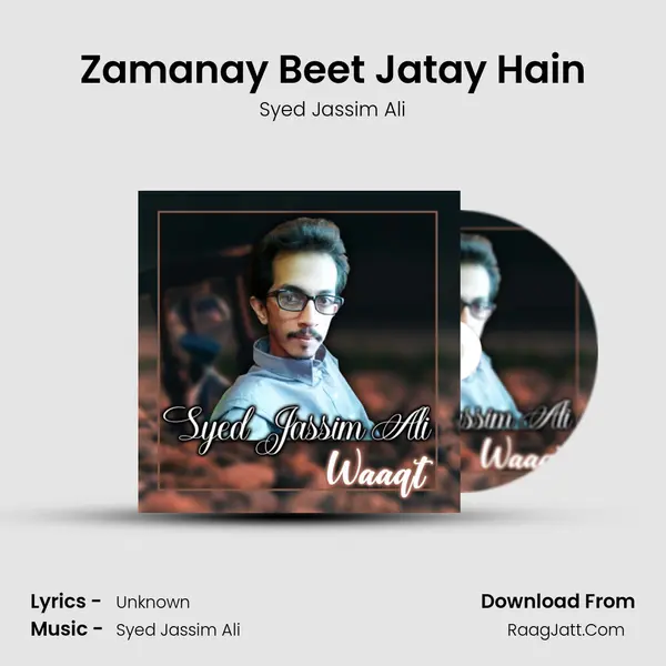 Zamanay Beet Jatay Hain MP3 Song by Syed Jassim Ali Cover