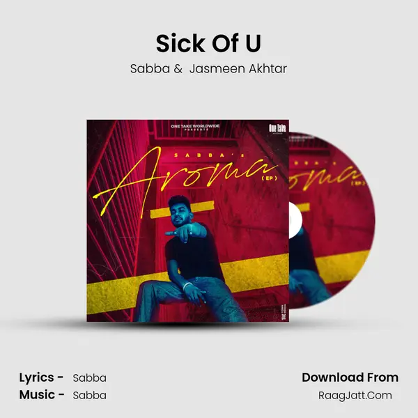 Sick Of U MP3 Song by Sabba Cover