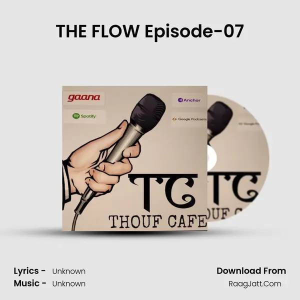THE FLOW Episode-07 MP3 Song by  Cover