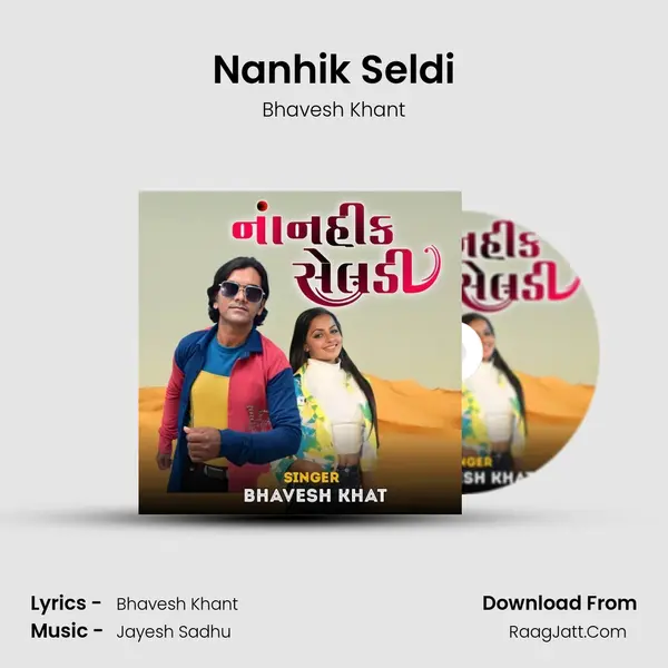 Nanhik Seldi MP3 Song by Bhavesh Khant Cover