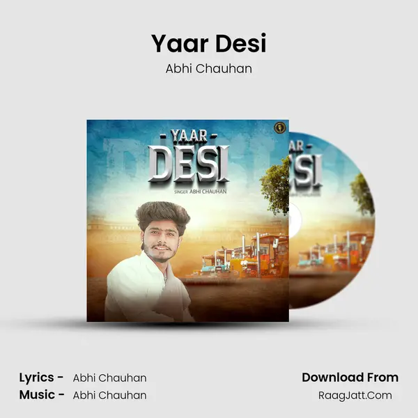 Yaar Desi MP3 Song by Abhi Chauhan Cover