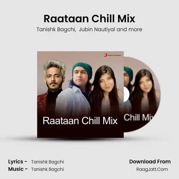 Raataan Chill Mix mp3 song