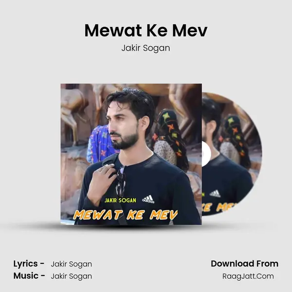 Mewat Ke Mev MP3 Song by Jakir Sogan Cover