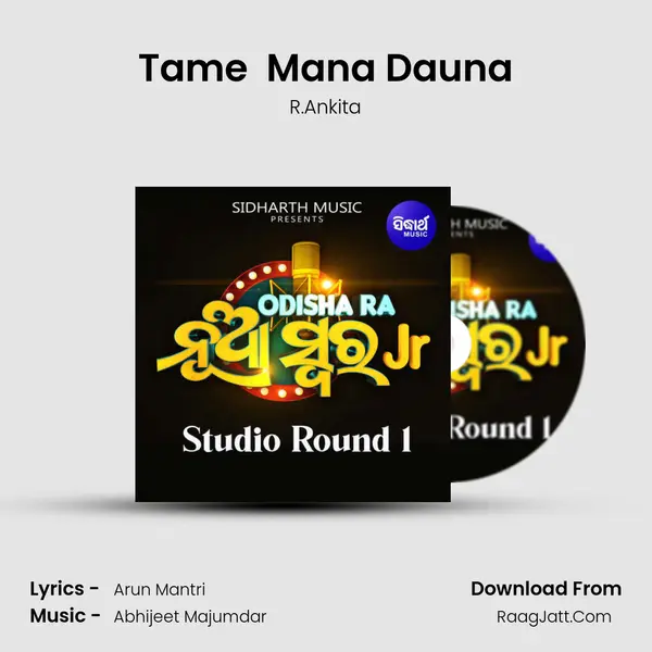 Tame  Mana Dauna MP3 Song by R.Ankita Cover