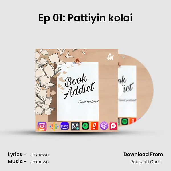 Ep 01: Pattiyin kolai MP3 Song by  Cover