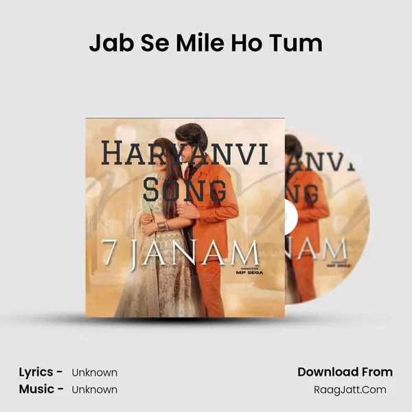 Jab Se Mile Ho Tum MP3 Song by  Cover