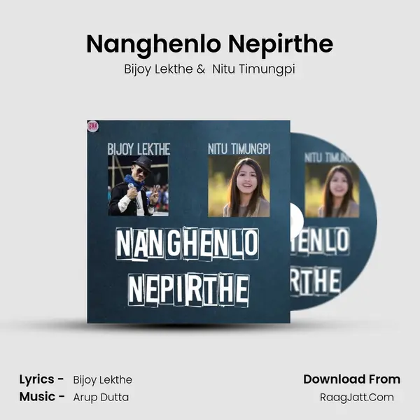 Nanghenlo Nepirthe - Bijoy Lekthe