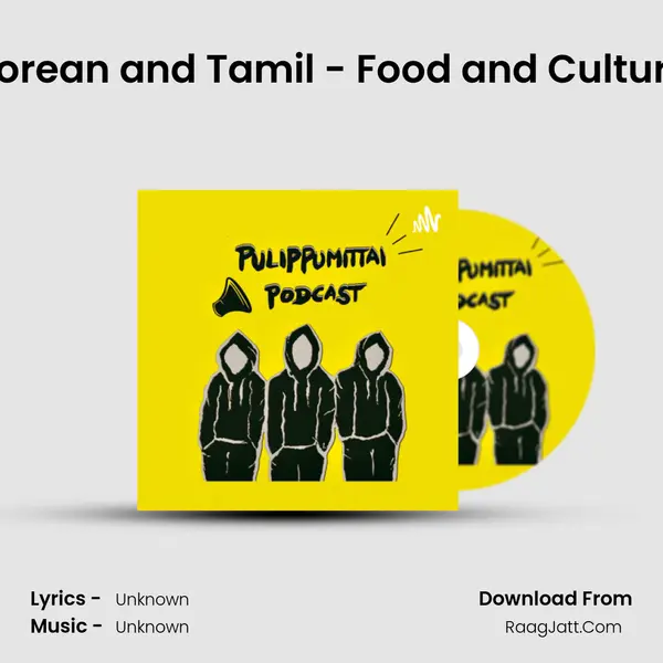 Korean and Tamil - Food and Culture MP3 Song by  Cover