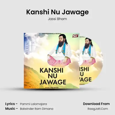 Kanshi Nu Jawage MP3 Song by Jassi Bham Cover