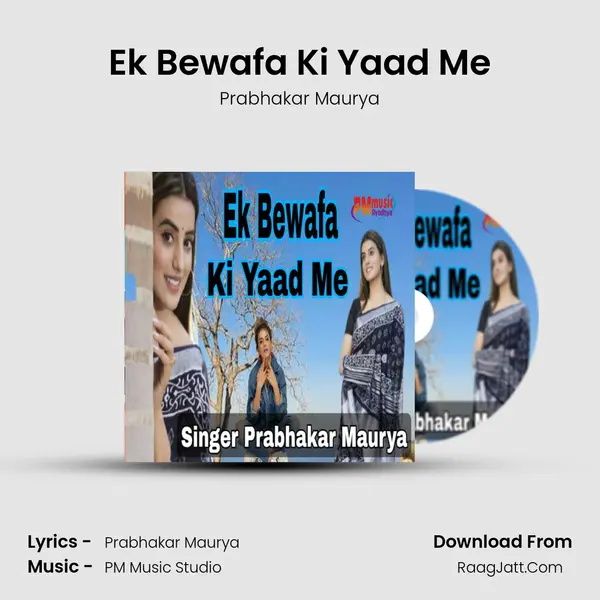 Ek Bewafa Ki Yaad Me mp3 song