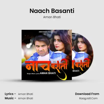 Naach Basanti MP3 Song by Aman Bhati Cover