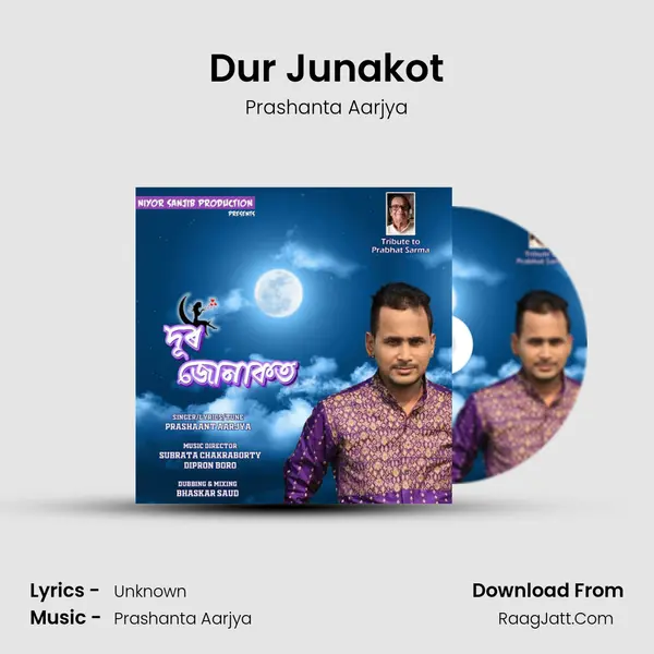 Dur Junakot - Prashanta Aarjya