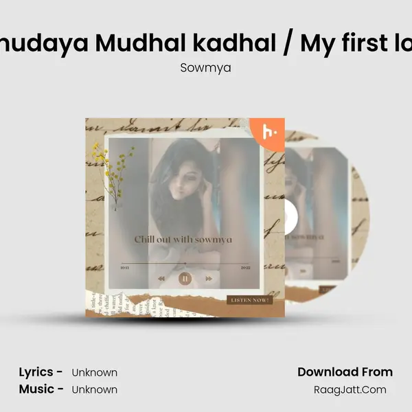 Ennudaya Mudhal kadhal / My first love MP3 Song by Sowmya Cover