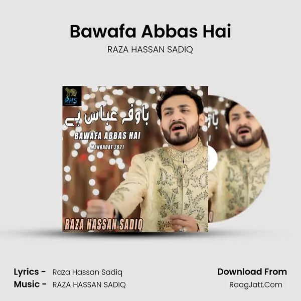 Bawafa Abbas Hai MP3 Song by RAZA HASSAN SADIQ Cover